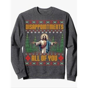 Disappointments All of You Ugly Sweater Sweatshirt Size Large NWOT